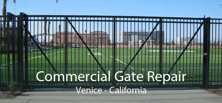 Commercial Gate Repair Venice - California